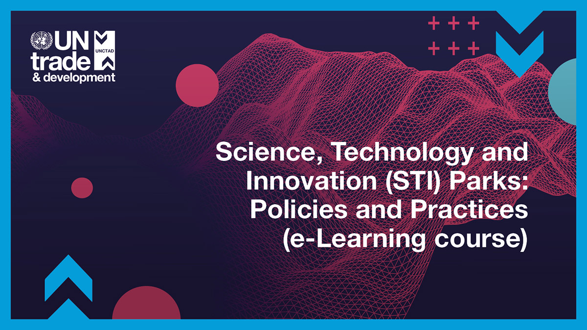 Science, Technology and Innovation (STI) Parks: Policies and Practices (e-Learning course) Spring 2026